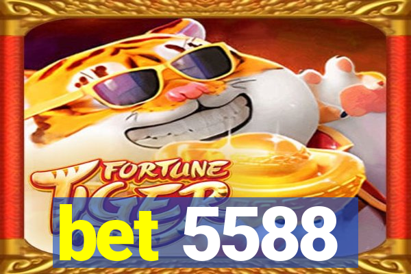 bet 5588